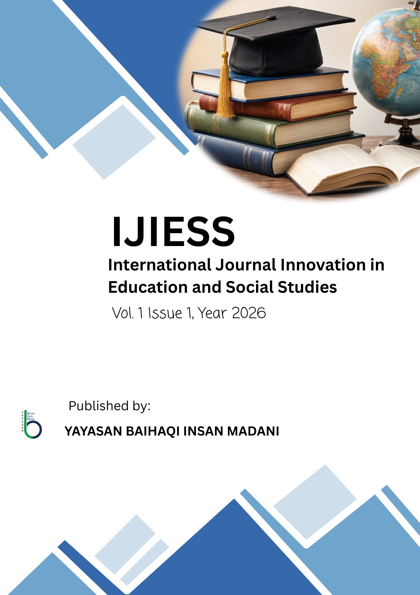 					View Vol. 1 No. 1 (2026): IJIESS (international Journal of Innovation in Education and Social Studies) Vol.1 No.1
				